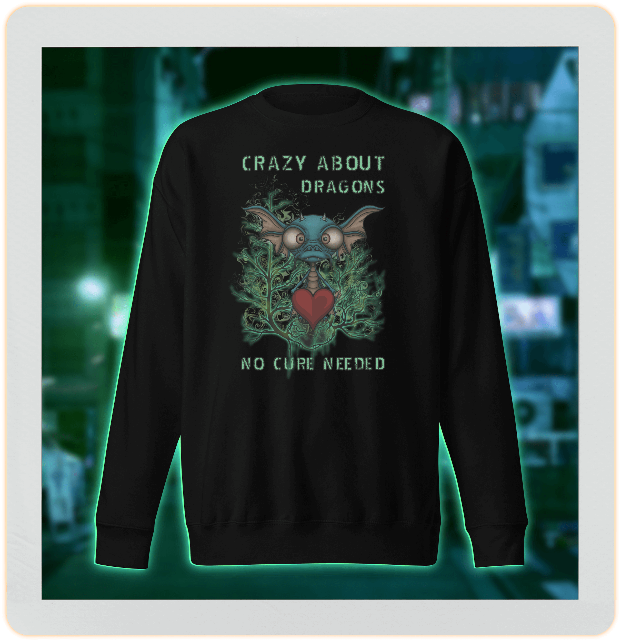 crazy about dragons black sweatshirt