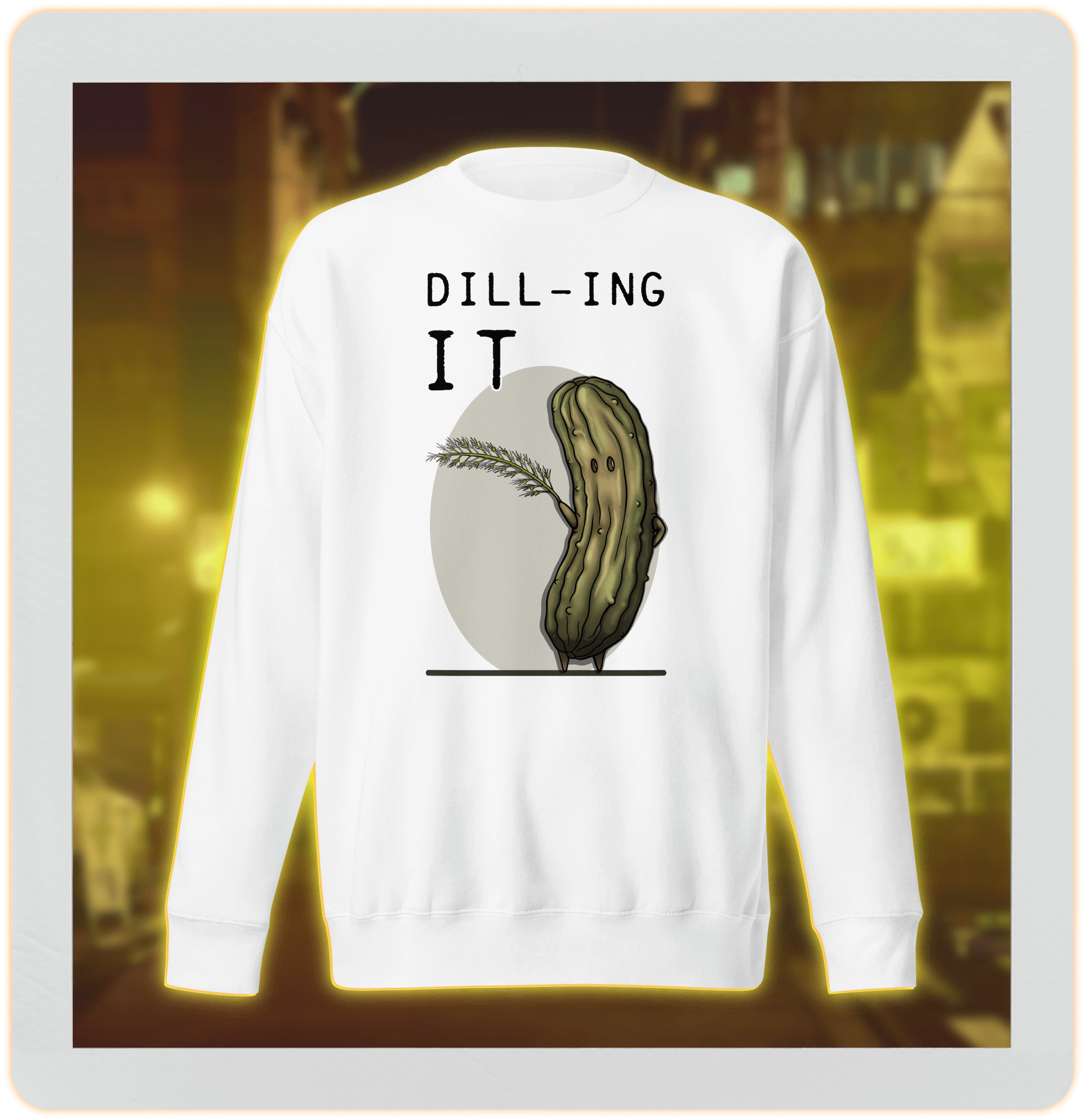 white sweatshirt with funny pickle dilling it drawing