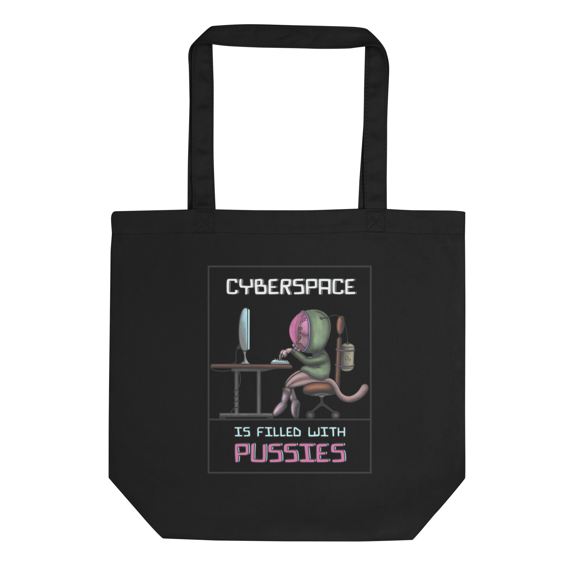 Cyberspace is filled with pussies tote bag black