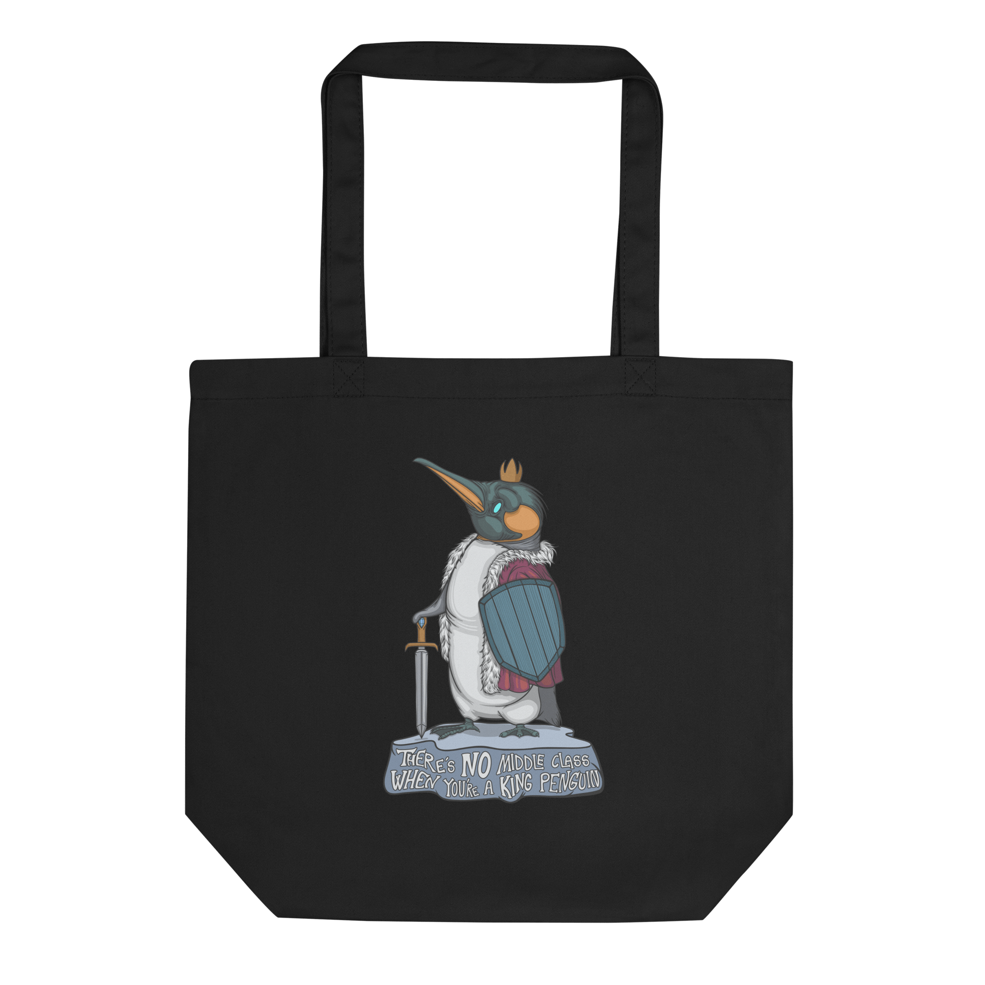 no middle class when you are a king penguin on tote bag black