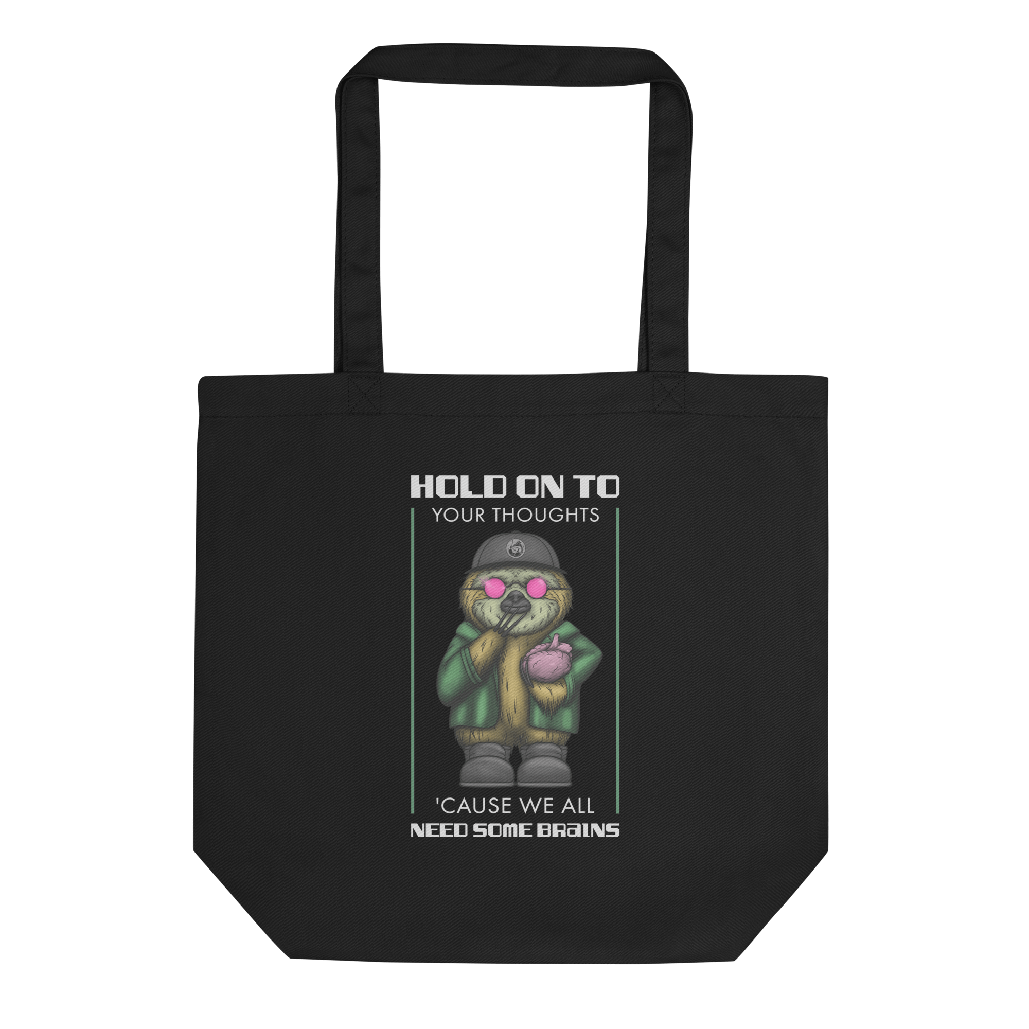 hold on to your thoughts cause we all need some brains tote bag black