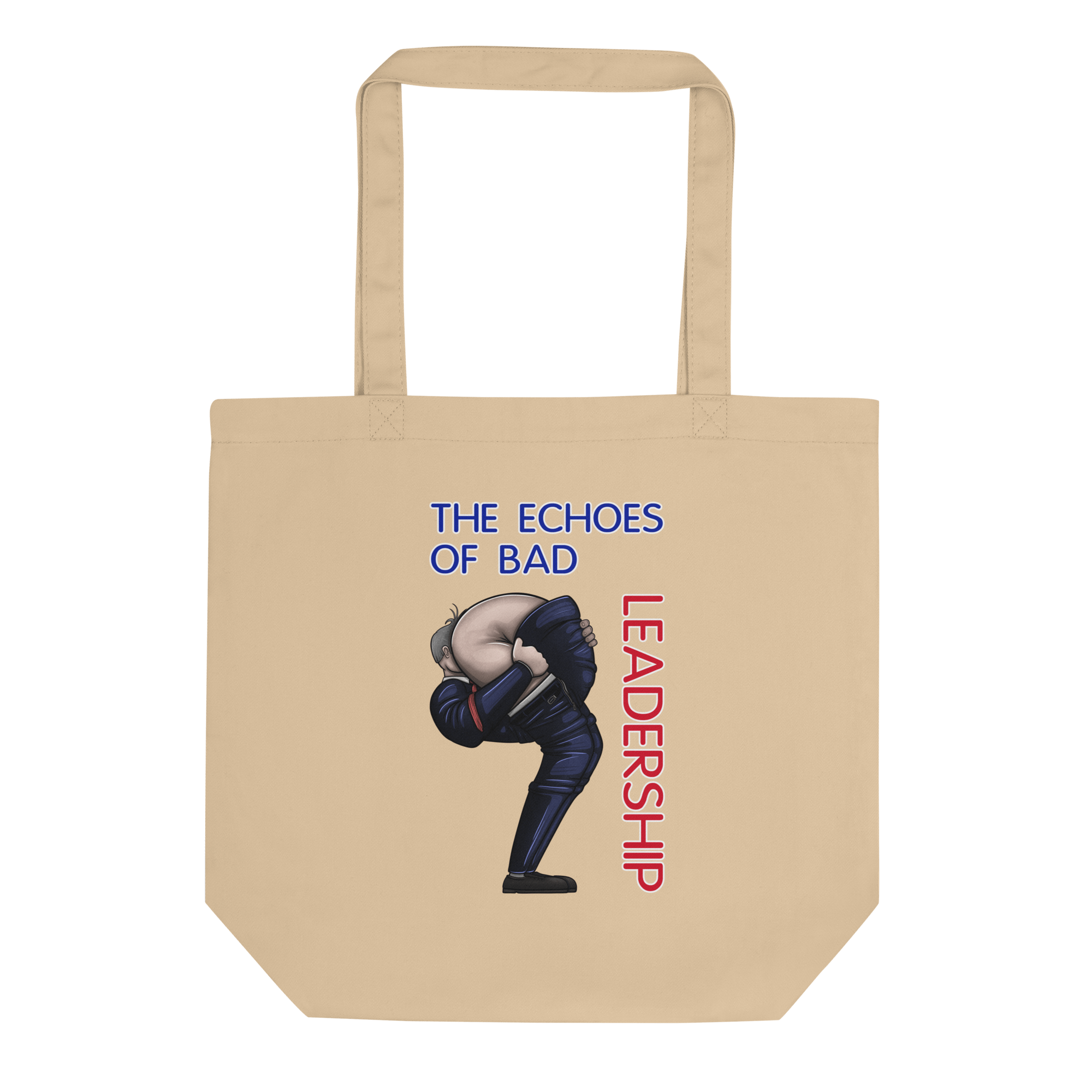 The Echoes Of Bad Leadership Tote Bag Natural