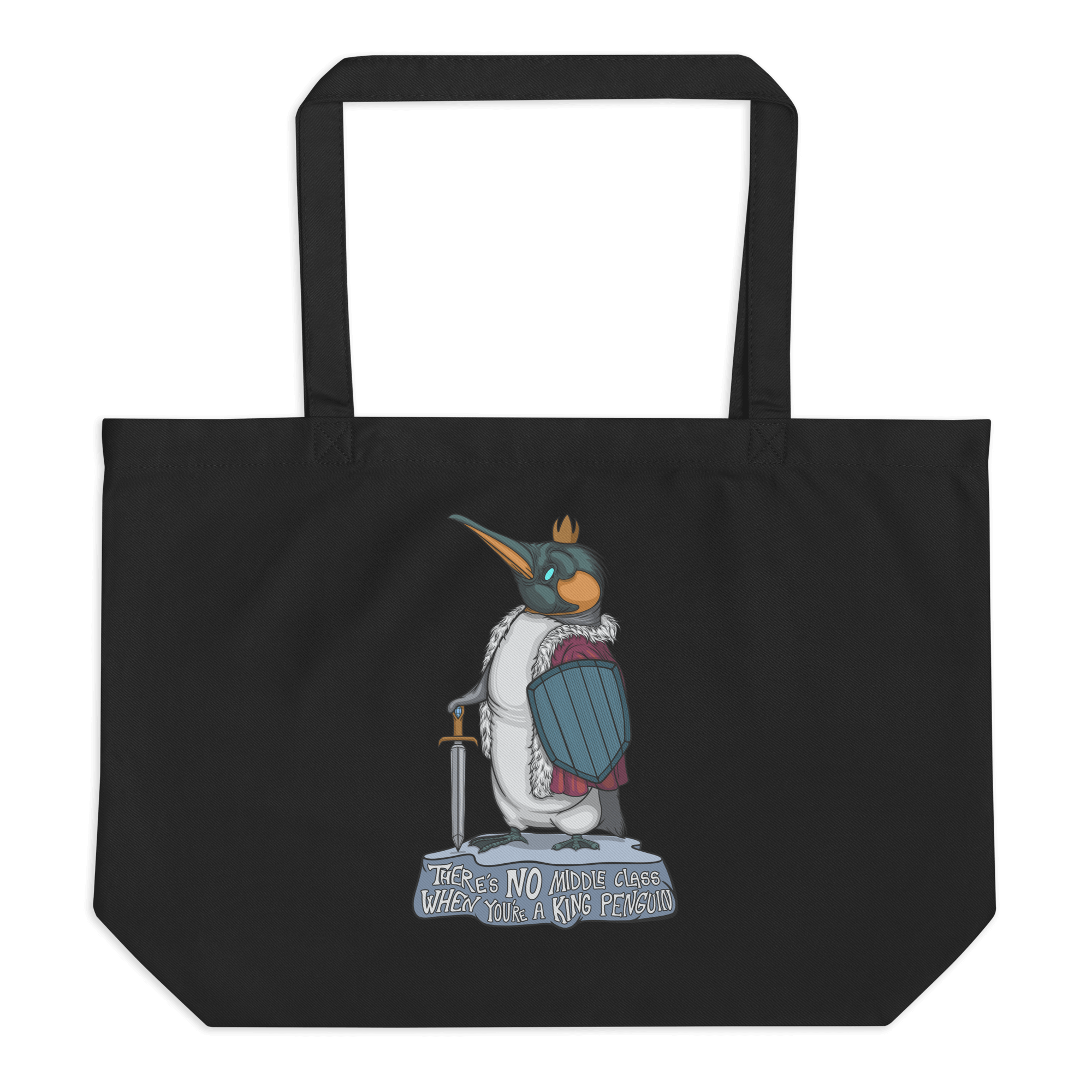 no middle class when you are a king penguin on tote bag black