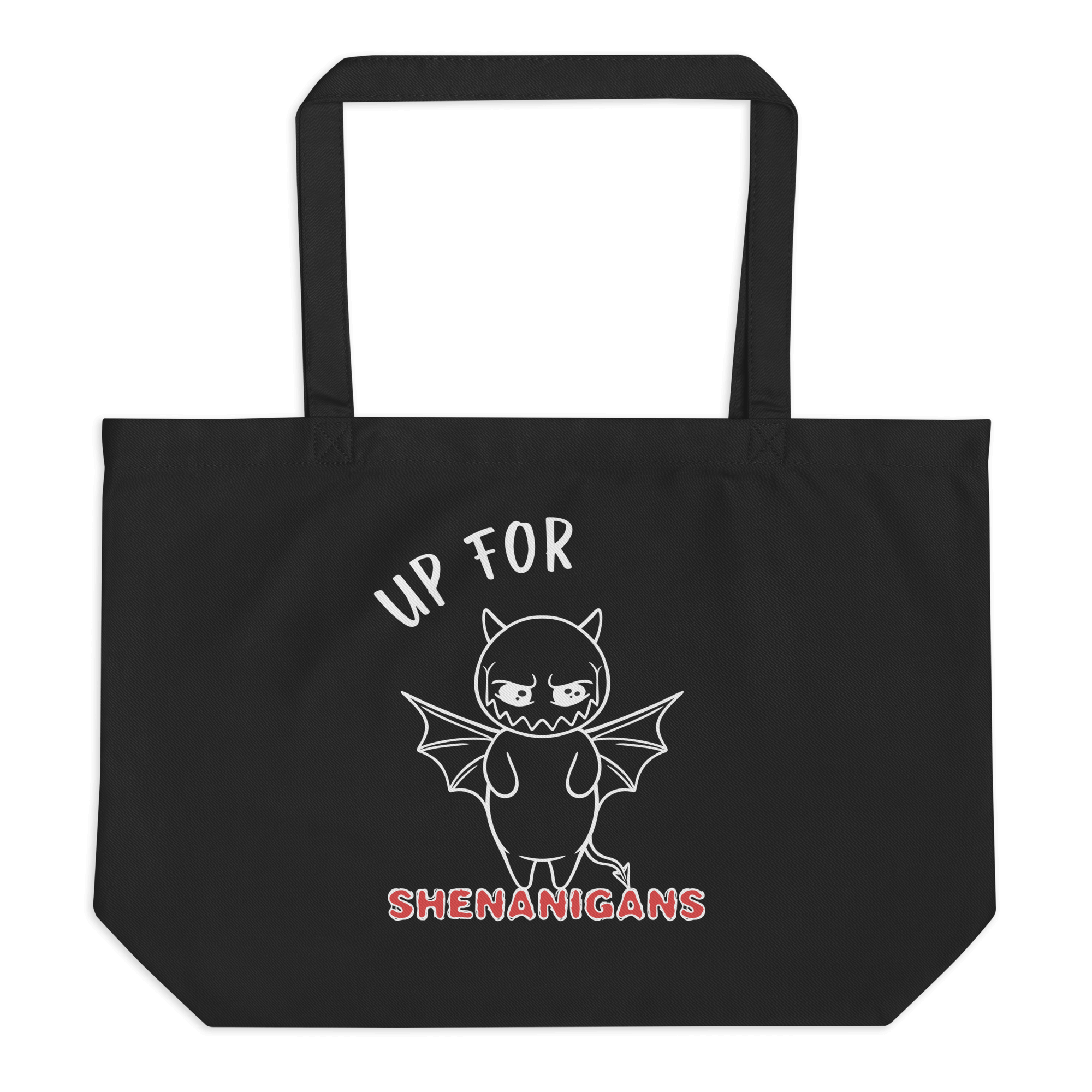 up for shenanigans black tote bag