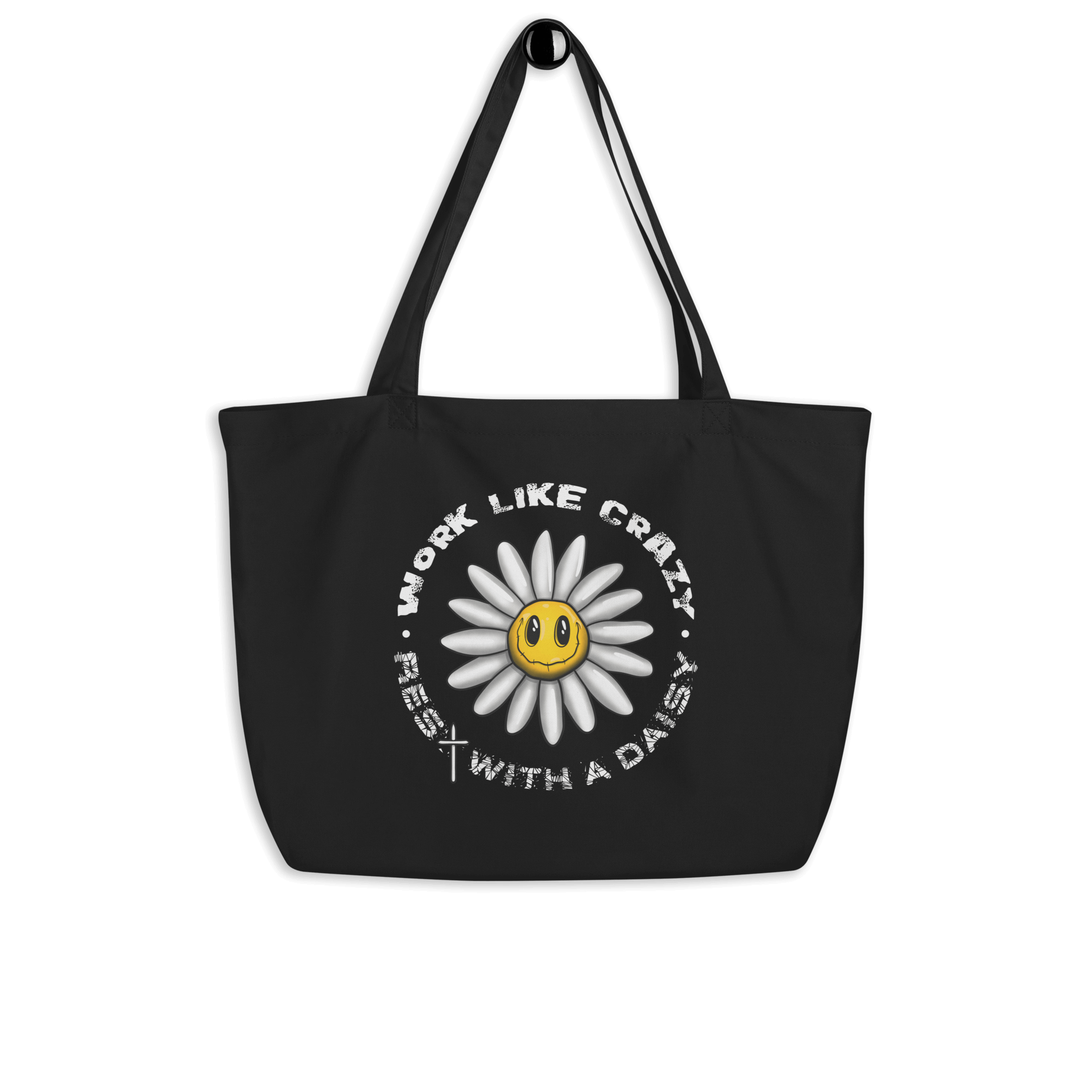 work like crazy, rest with a daisy on tote bag black