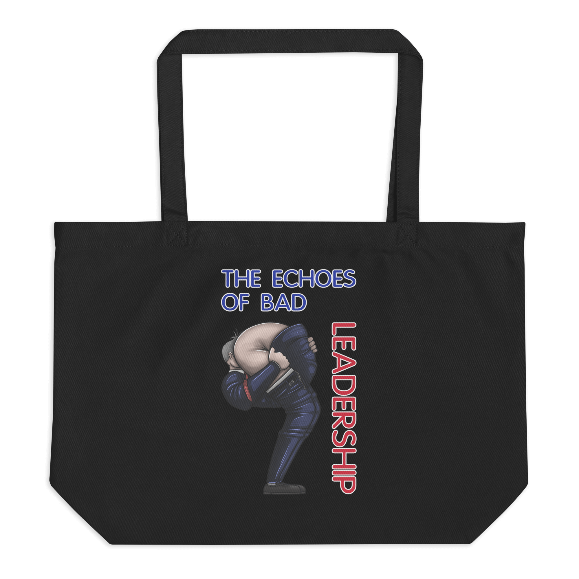 The Echoes Of Bad Leadership Tote Bag Black