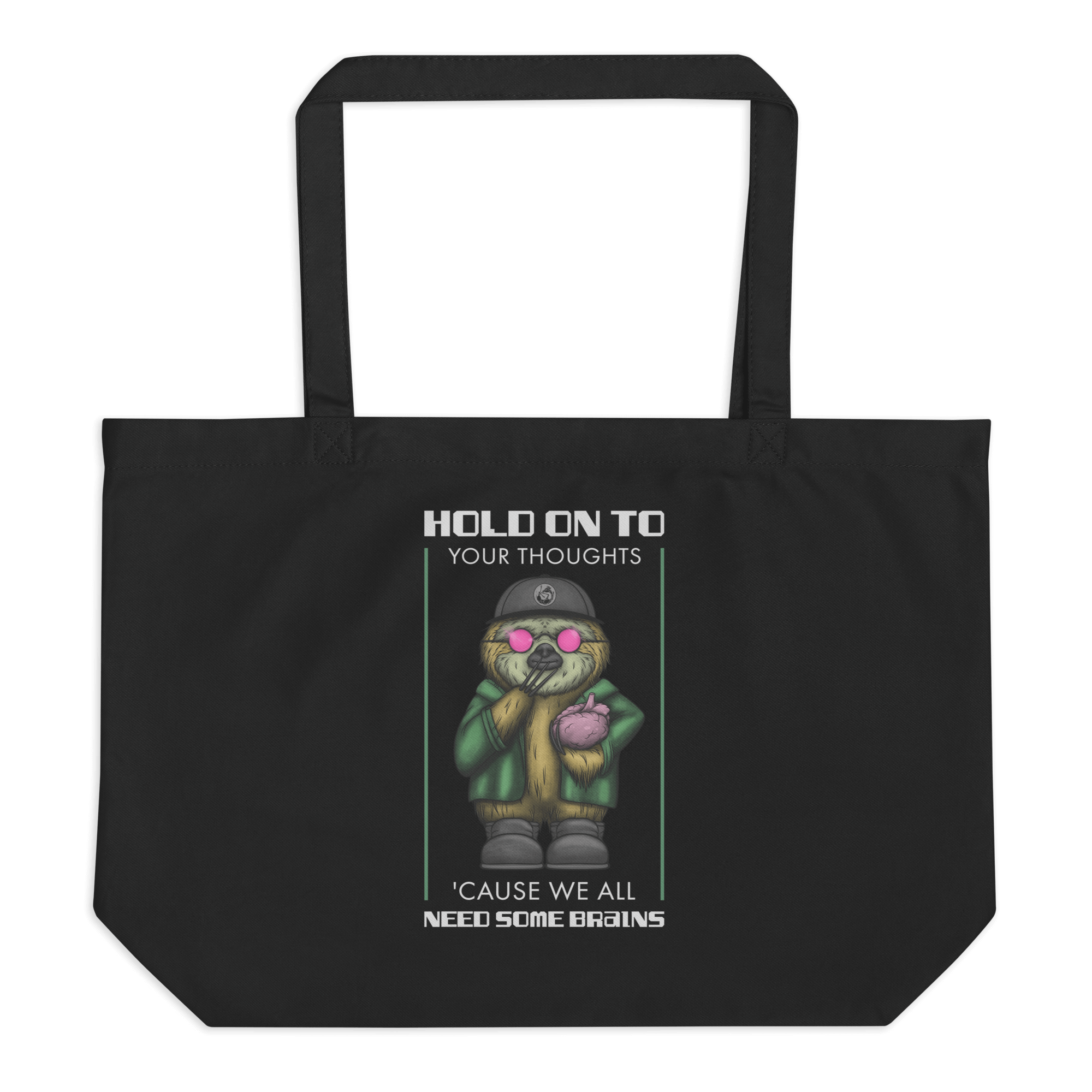 hold on to your thoughts cause we all need some brains tote bag black