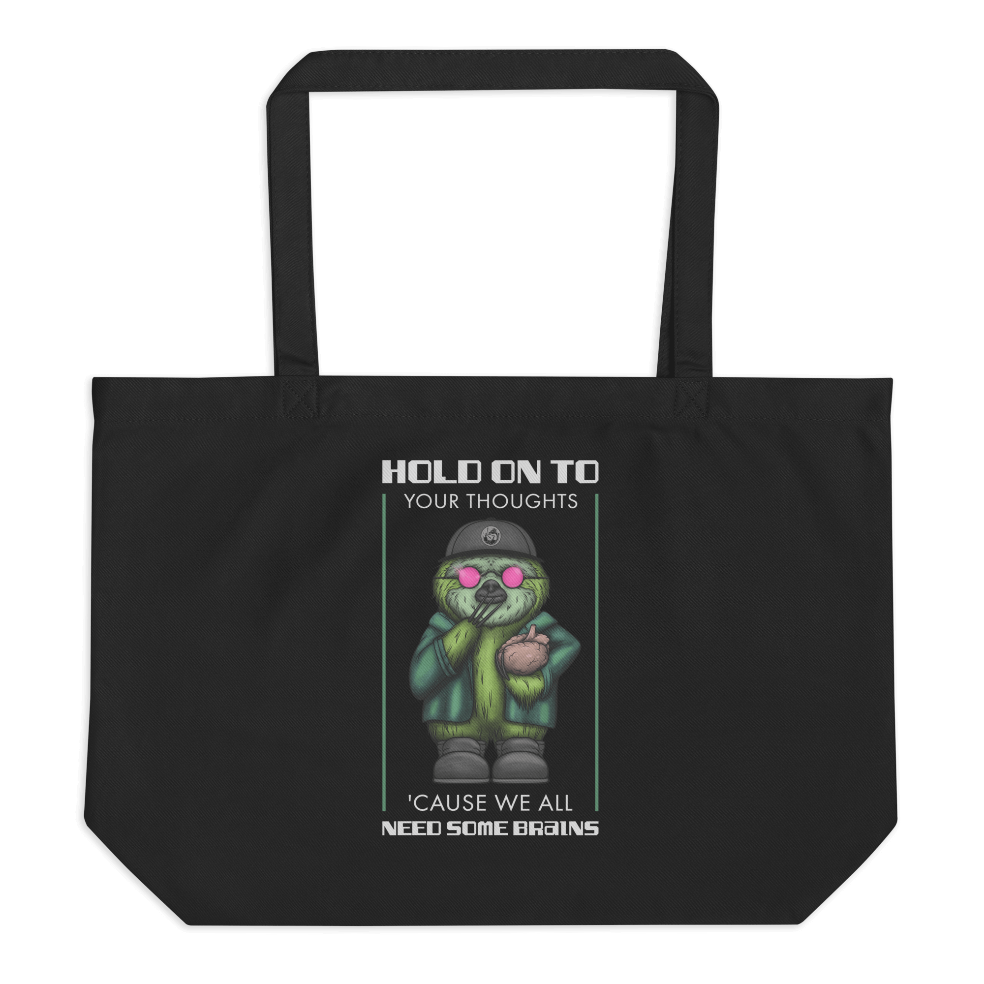 hold on to your thoughts cause we all need some brains tote bag black