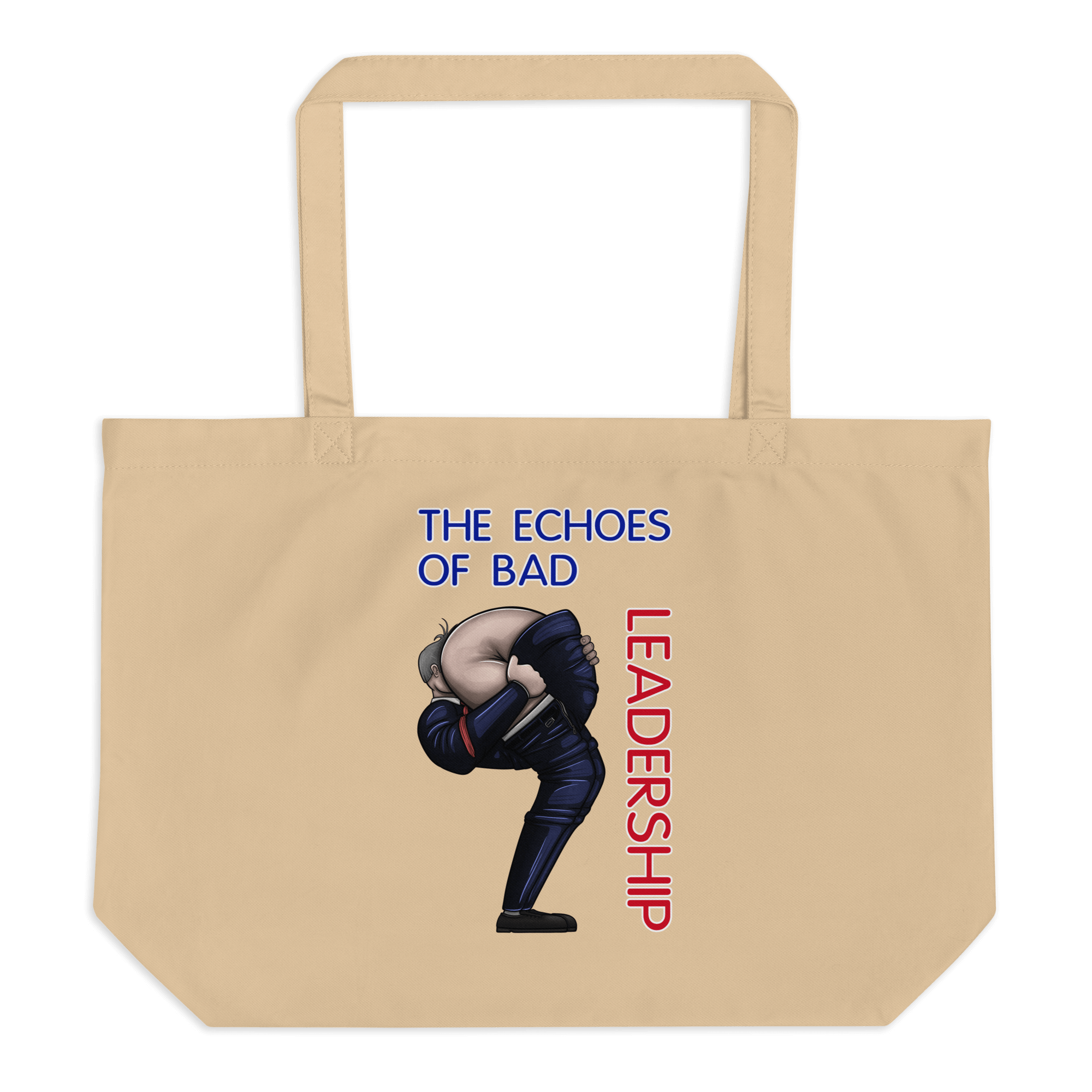 The Echoes Of Bad Leadership Tote Bag Natural