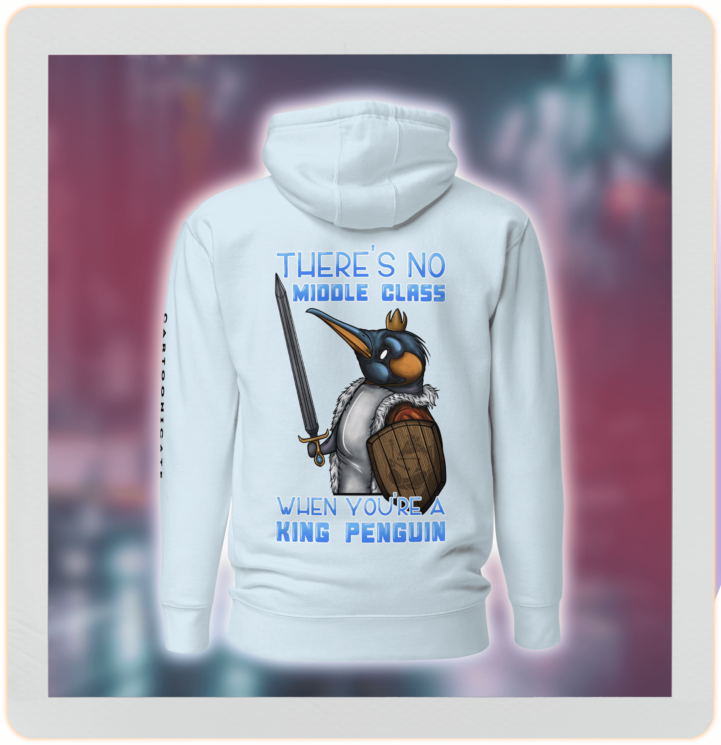 no middle class when you are a king penguin light blue hoodie