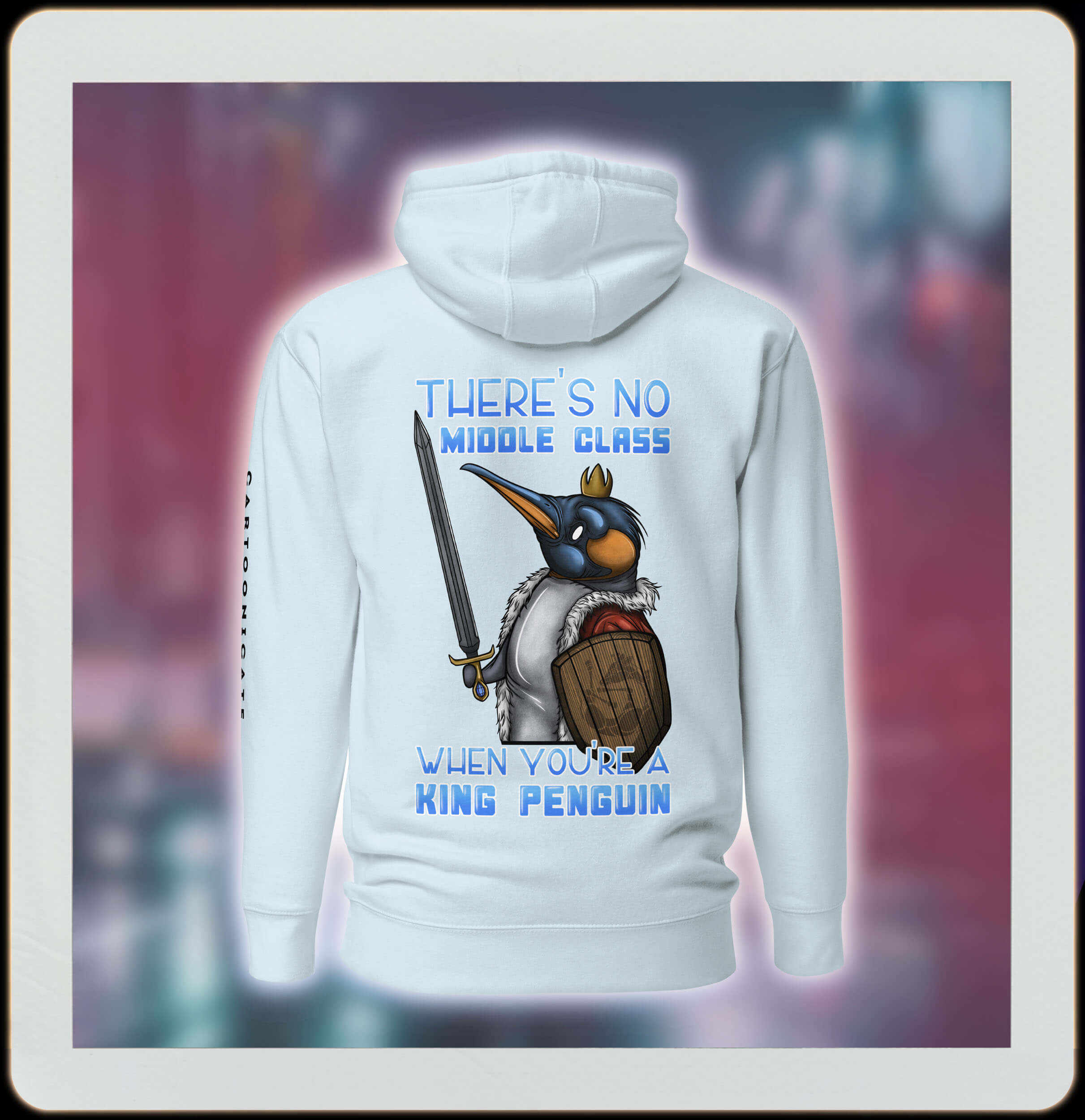 no middle class when you are a king penguin light blue hoodie