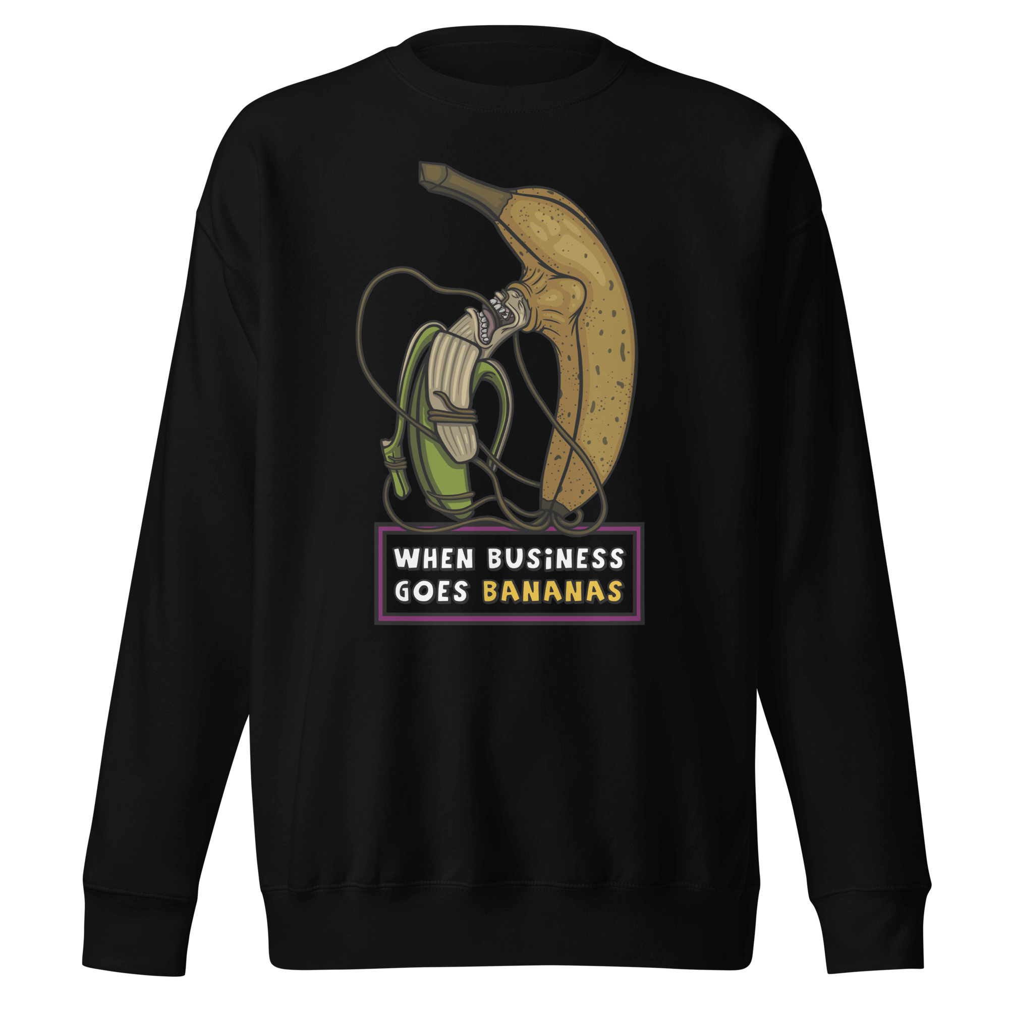 When business goes bananas black sweatshirt