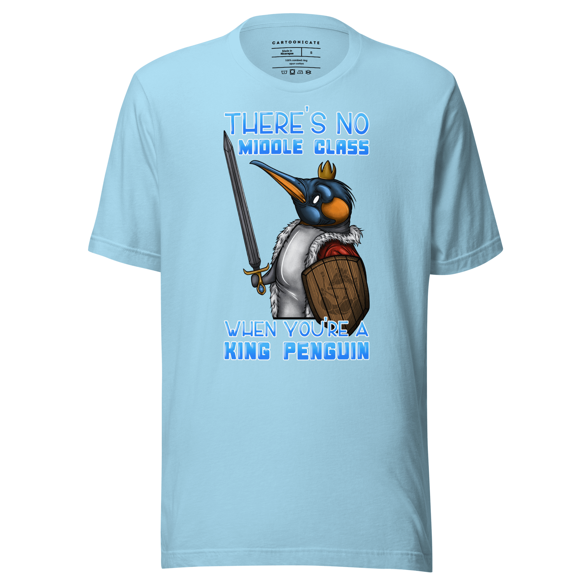 no middle class when you are a king penguin light blue t-shirt